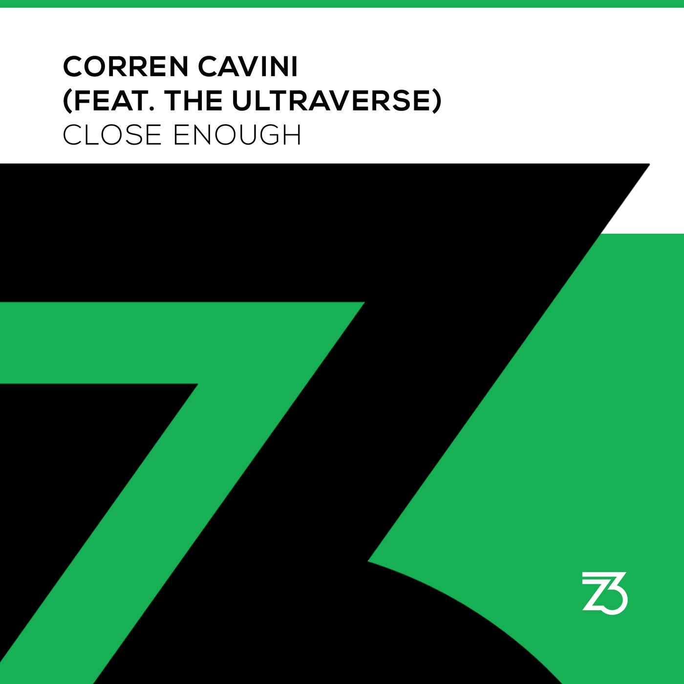 THE ULTRAVERSE, Corren Cavini – Close Enough [ZT19301Z]